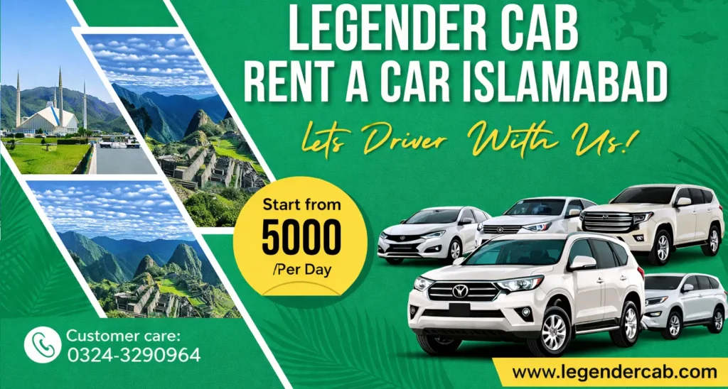 Legender Cab Rent a Car Islamabad with Driver Service